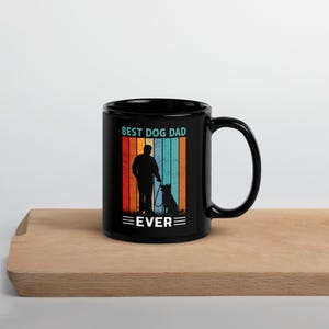 Best Dog Dad Ever Vintage Design Black Glossy Mug