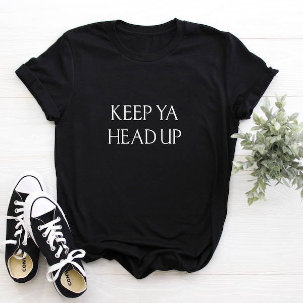 Keep Ya Head Up Adult/ Kid's/ Baby T-Shirt/ Romper