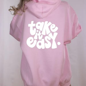 Moletom com capuz Take It Easy Self Love Groovy Font Back Bubble Letras