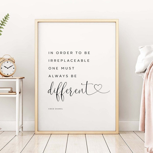 In order to be irreplaceable one must always be different Printable, Motivational Fashion Quote, Coco Chanel Quote, INSTANT DOWNLOAD