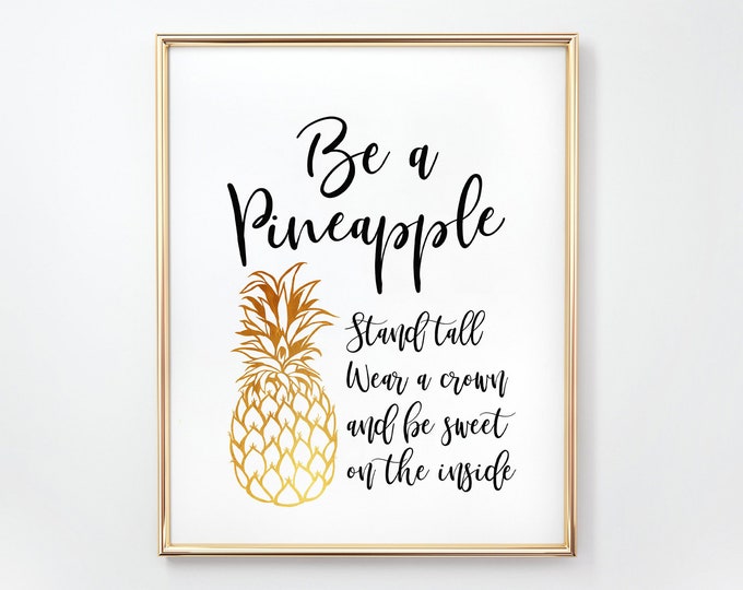 INSTANT DOWNLOAD Printable Be A Pineapple Stand Tall Wear A Crown and ...