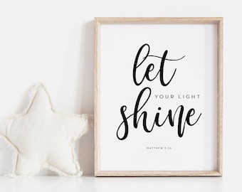 Let Your Light Shine, Matthew 5:16, Christian Decor, Bible Verse Print, Printable Scripture, Baby Shower Gift, Kids Room Decor