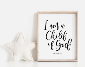 I Am A Child Of God Printable Art, Nursery Decor, Baby Room Decor, Nursery Quote Print, Bible Verse Print, Nursery Art, Instant Download