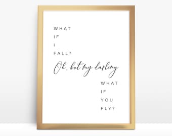 What If I Fall? Oh, My Darling, What If You Fly? Nursery Decor, Inspirational Sign, Kids Room, Nursery Decor Art, Nursery Prints