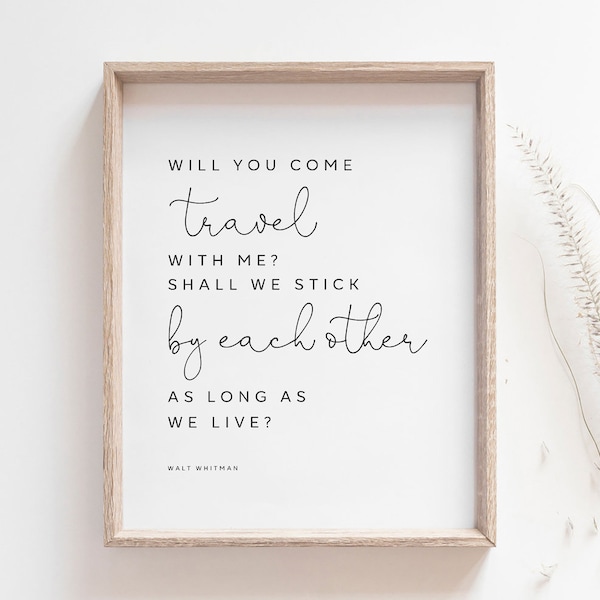 Will You Come Travel With Me? Walt Whitman quote, Wedding Poem Print in Black & White, Poetry Quote Art, Book Lover Gift, INSTANT DOWNLOAD