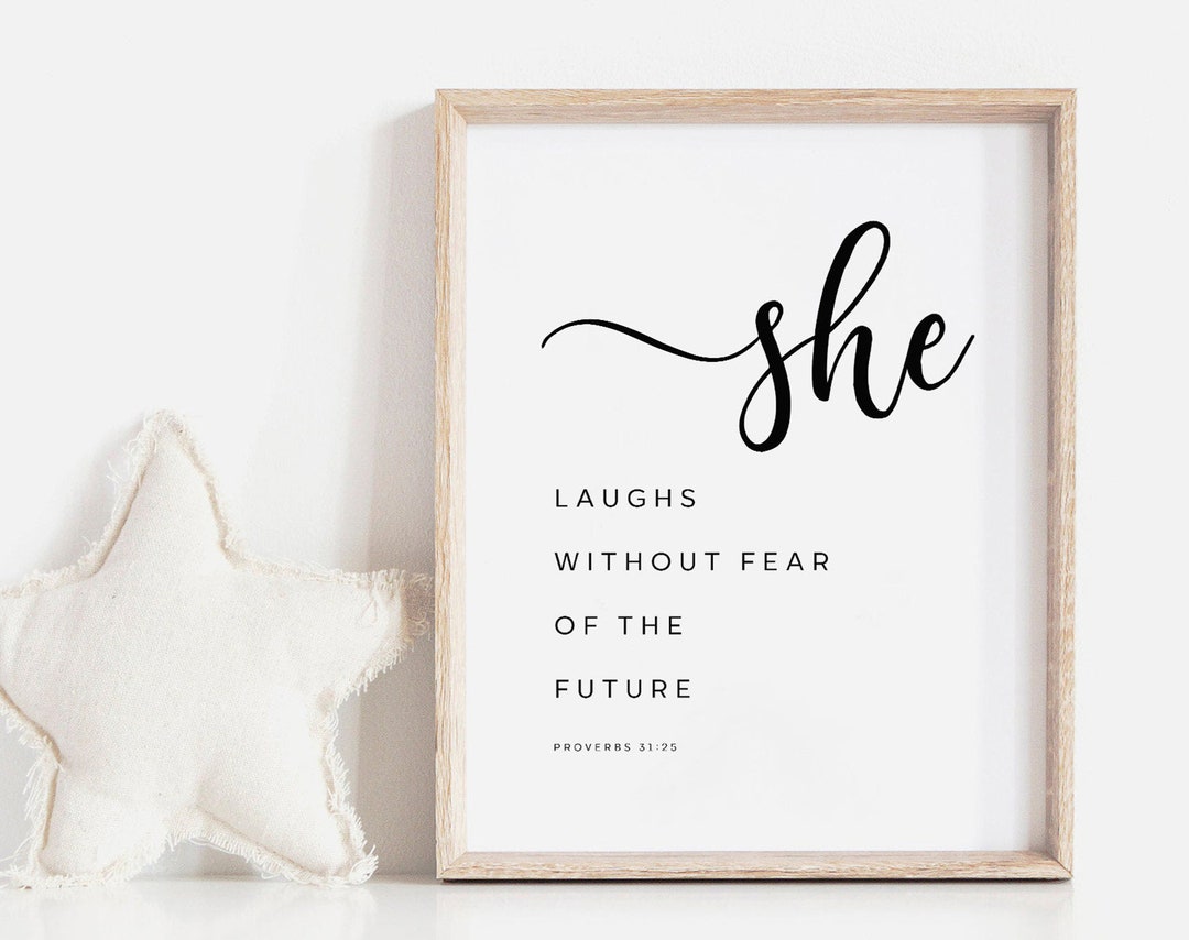 She Laughs Without Fear Of The Future Verse She Laughs Without Fear of the Future, Proverbs 31:25, Nursery Decor