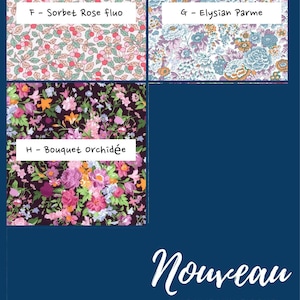 May include: Three fabric swatches with floral patterns. F - Sorbet Rose fluo features pink cherries on white. G - Elysian Parme shows blue and purple flowers. H - Bouquet orchidee displays vibrant flowers on dark purple. Text reads: Nouveau 8 nouveaux tissus pour les serre-t&ecirc;tes Liberty!