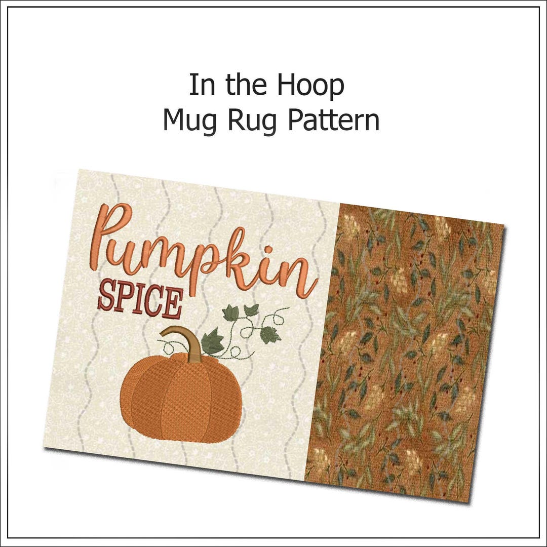 Pumpkin Spice Mug Rug | in the Hoop | Machine Embroidery Design #1208 ...