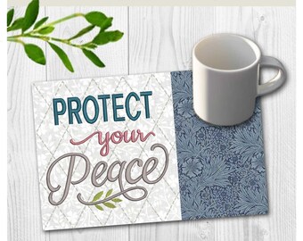 Protect your Peace Mug Rug Embroidery Design | Inspirational Decor | In-the-hoop Machine Embroidery Pattern