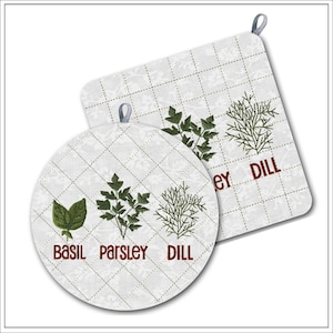 May include: Two white quilted pot holders, one round and one square, with embroidered herb designs. The round holder features basil, parsley, and dill, with their names below. The square holder has dill and parsley. Both have a gray loop for hanging.