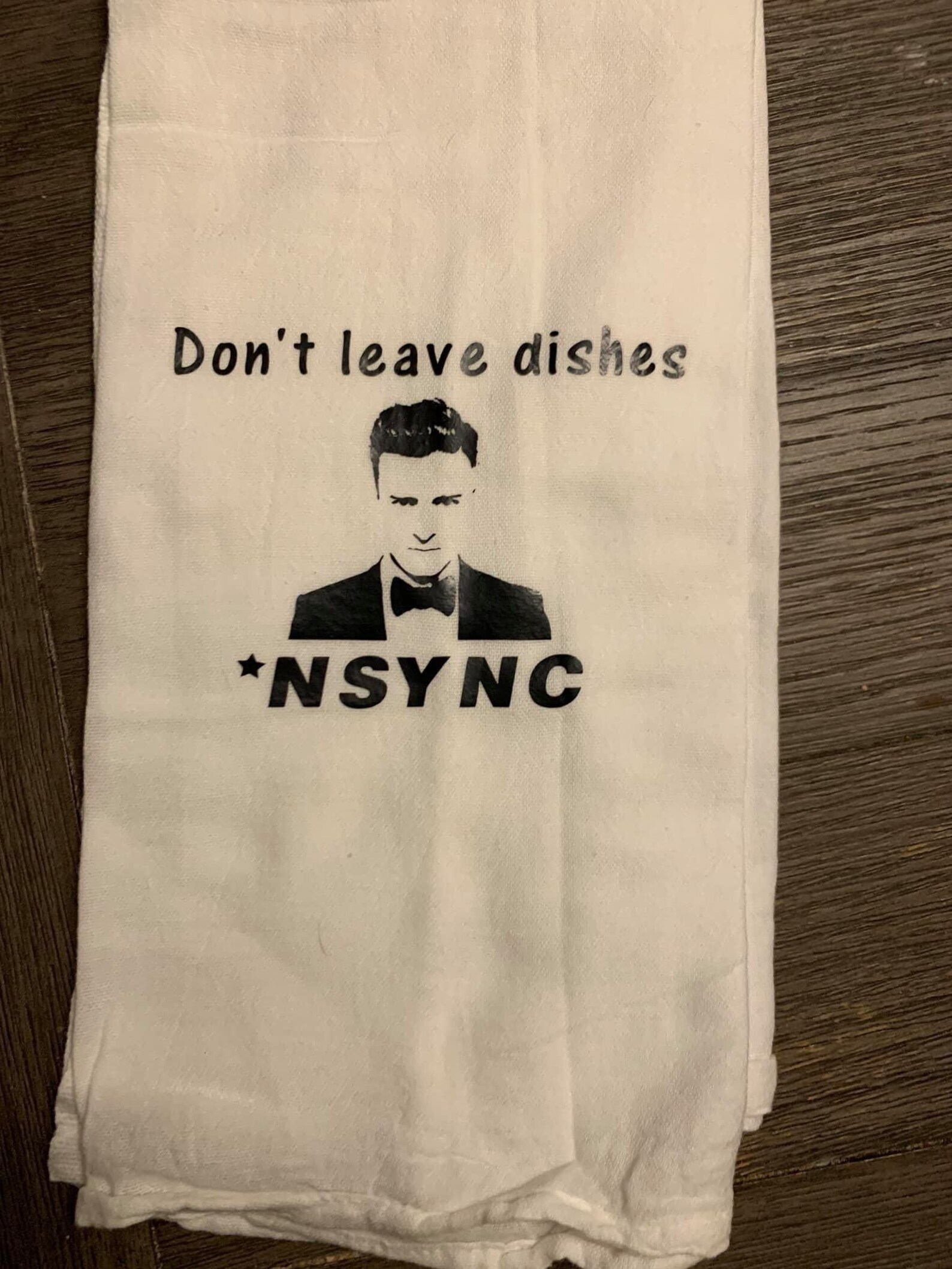 Dont Leave Dishes NSYNC Tea Towel Etsy