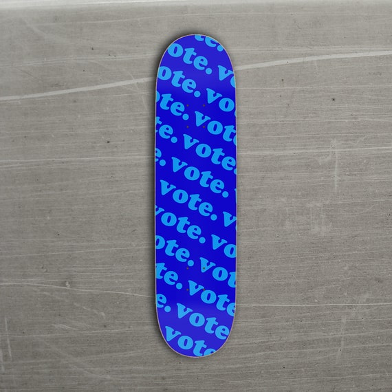 VOTE BLUE  Pattern Skateboard Deck, Let your voice be heard