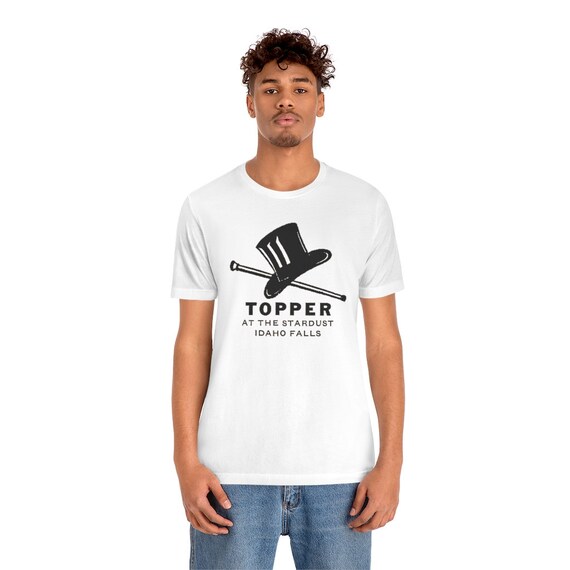 TOPPER at the STARDUST in Idaho Falls! on a Unisex Jersey Short Sleeve Bella+Canvas Tee