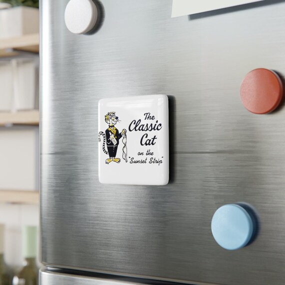 Retro The Classic Cat on the Sunset Strip, Burlesque, Porcelain Magnet, Square / Los Angeles Strip club and Bar