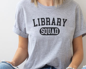 Librarian Shirt, Library Shirt, Library Squad, Librarian Shirts for Women, Reading Teacher Shirt, Reading Coach Shirt, Reading Specialist