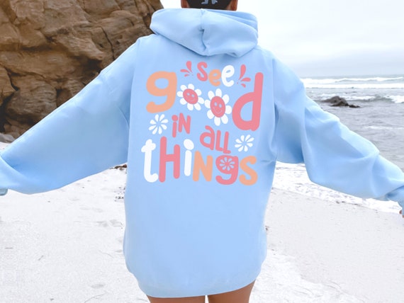 See Good Hoodie, Aesthetic Hoodie, Trendy Preppy Clothes, Tumblr Hoodies,  VSCO Girl Shirt, Y2K Hoodie, Oversized Sweatshirt, Teen Girl Gifts -   Canada