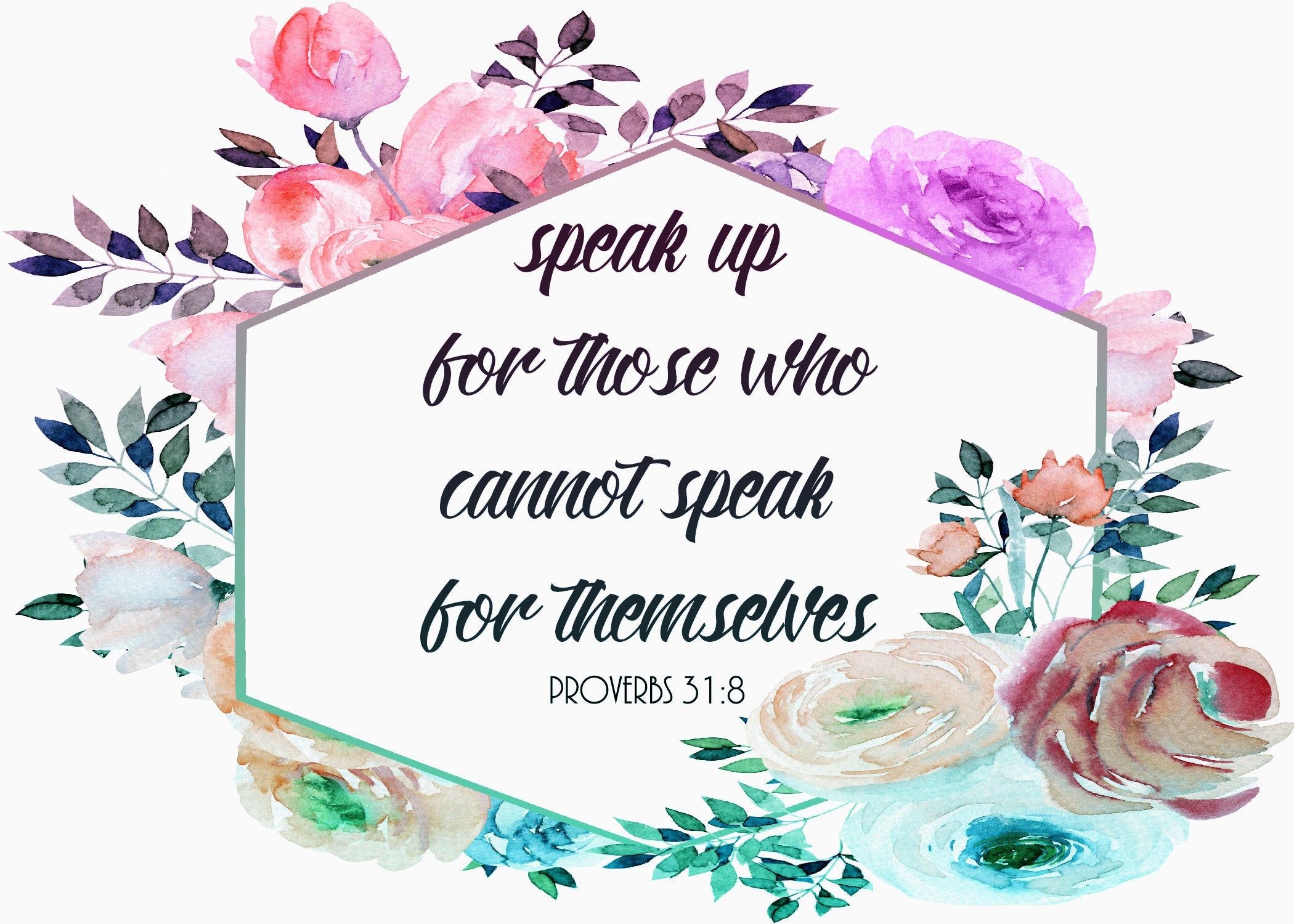 Speak up for Those Who Cannot Speak for Themselves. Proverbs - Etsy UK