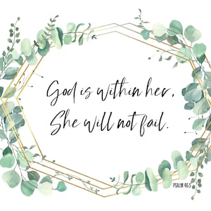 God Is Within Her, She Will Not Fail. Psalm 46:5