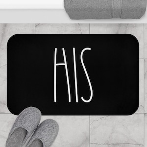 Rae Dunn Inspired Bath Mat, His Bath Rug, Cute Funny Couple bathroom rug, Simple Minimalist, Farmhouse, Country Home Decor