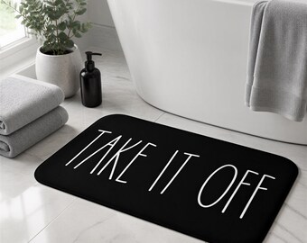 Take It Off Bathroom Mat, Black White Farmhouse Rug (Memory Foam)