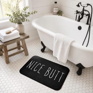 Farmhouse Bath Mat, Black White Nice Butt Rug (Memory Foam)