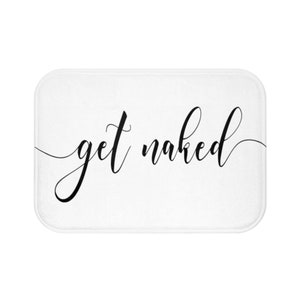 Get Naked Bath Mat, Funny Bathroom Rug, Take if Off bathroom Decor