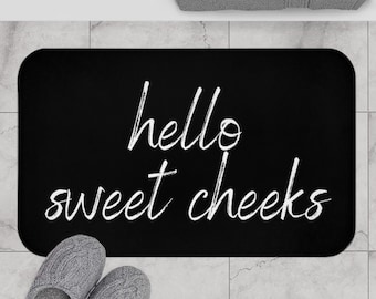 Hello Sweet Cheeks bath mat, cute simple bathroom rug, Black Farmhouse bath rug, Apartment Home Decor