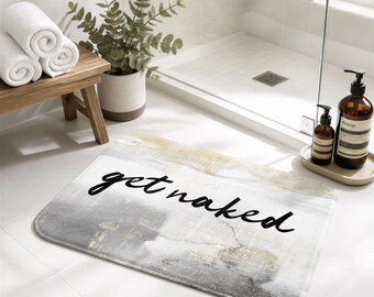 Alfombrilla de baño "Get Naked" / Alfombra de baño divertida con letras negras y efecto degradado en gris y blanco