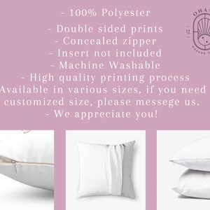 May include: Two white pillowcases with a zipper closure. The pillowcases are made of 100% polyester and feature double-sided prints. The text on the image reads: "100% Polyester, Double sided prints, Concealed zipper, Insert not included, Machine Washable, High quality printing process, Available in various sizes, if you need a customized size, please message us. We appreciate you!"