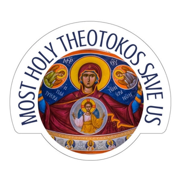 Most Holy Theotokos Save Us | Orthodox Faith | Christian Gift Idea | Kiss-Cut Stickers