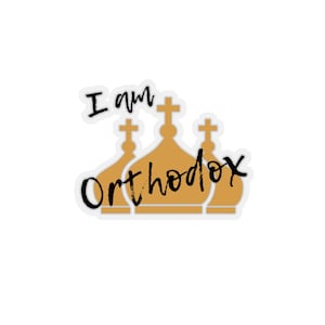 I Am Orthodox Sticker / Fede ortodossa / Idea regalo / Regalo cristiano / Adesivi Kiss-Cut