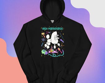 High Maintenance Poodle Unisex Hoodie, shirt , sweatshirt (custom colors)