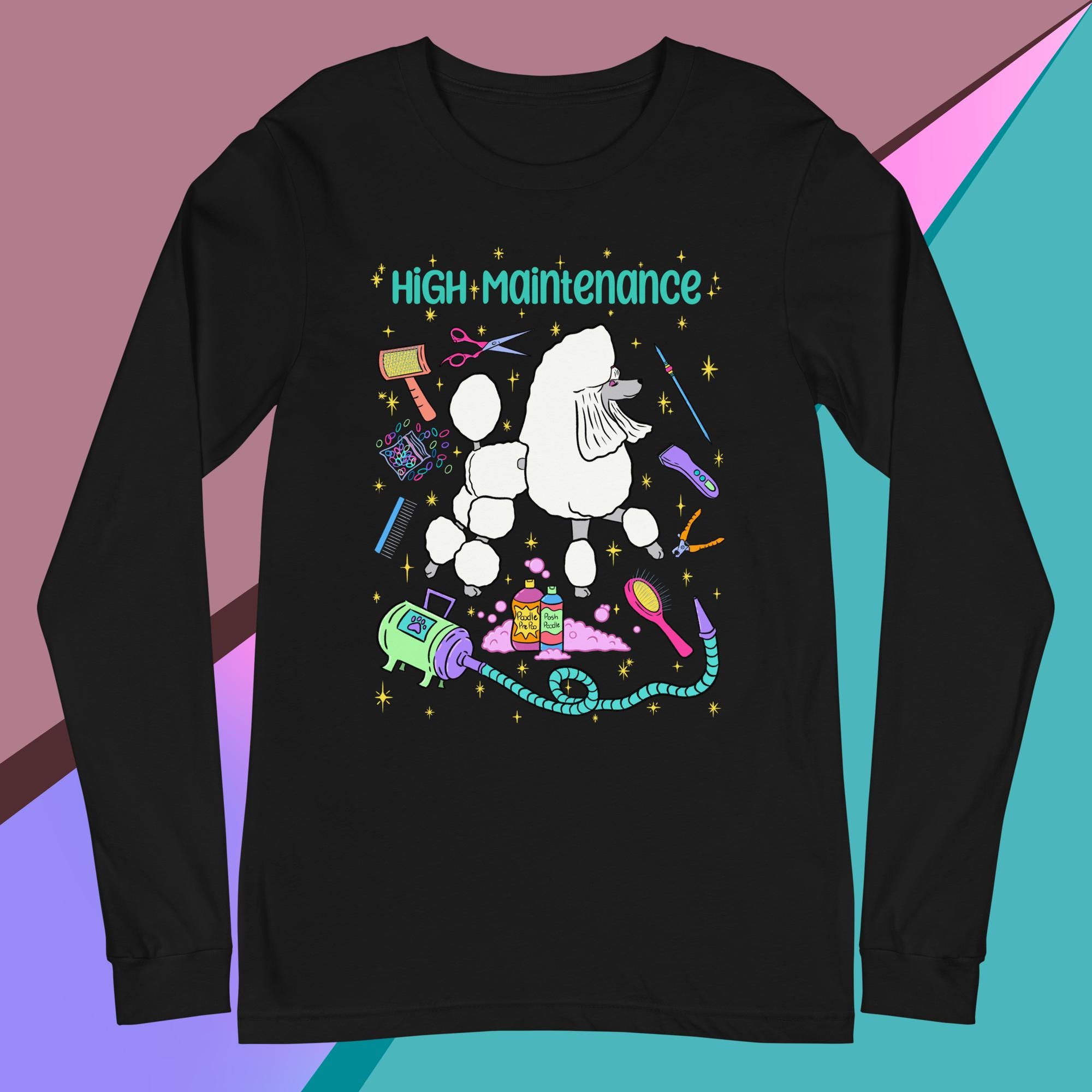 High Maintenance Poodle Parti Poodle Unisex Long Sleeve Tee - Etsy