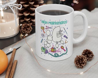 High Maintenance Poodle Parti Poodle white mug 11oz,15oz,20z (Custom Colors)