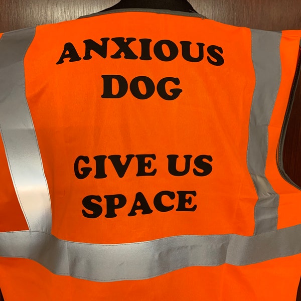 Anxious Dog Hi Viz Vest, high visibility dog training vest, reflective, safety warning, clothing, give us space, reflective night wear, walk