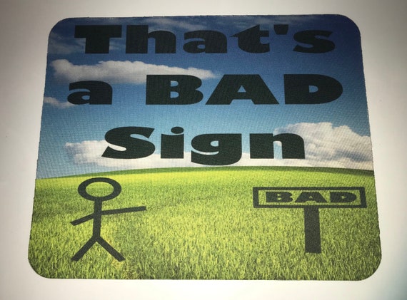 Thats a Bad Sign Funny Mouse Mat for Office Work Boss Team - Etsy UK Thats a Bad Sign Funny Mouse Mat for Office Work Boss Team - Etsy UK