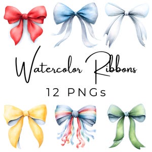 May include: Six watercolor ribbon bows in red, light blue, white, yellow, rainbow, and green colors. The text Watercolor Ribbons 12 PNGs is centered in black script and sans-serif font. Each bow features soft shading and flowing ribbon tails.