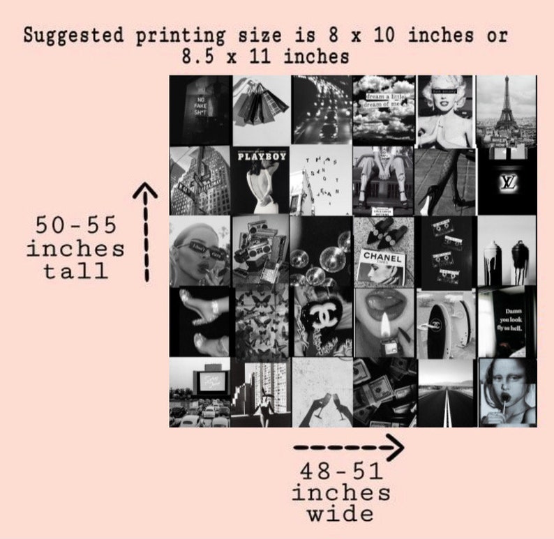 May include: Black and white collage of images, including fashion, cityscapes, and luxury brands. The collage is 50-55 inches tall and 48-51 inches wide. Suggested printing sizes are 8 x 10 inches or 8.5 x 11 inches.