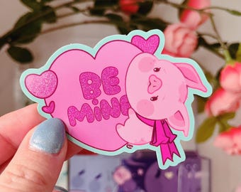 Be Mine 3" x 2.3" Vinyl Pixie Dust Sticker - Glossy | Valentine's Day or Celebration of Love