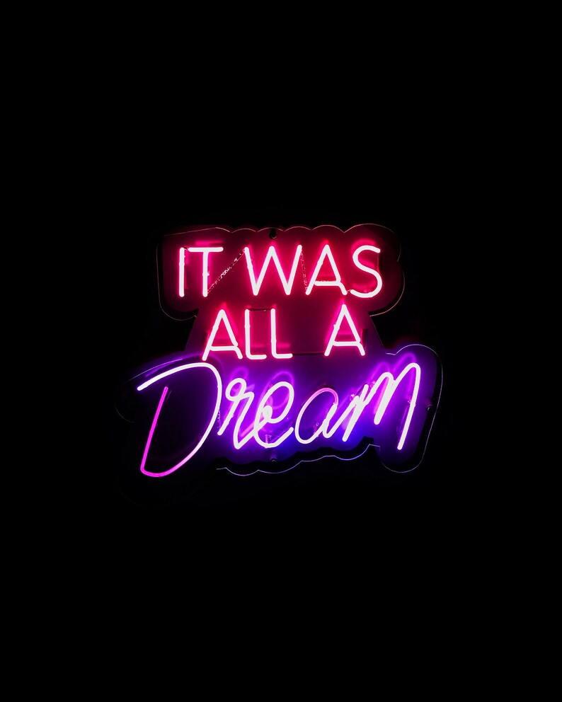 It Was All a Dream Print INSTANT DOWNLOAD Neon Sign Print image 8