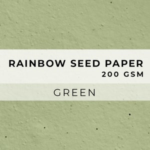 May include: Green seed paper with the text "RAINBOW SEED PAPER 200 GSM" and "GREEN" printed on it.