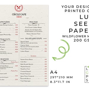 May include: A menu for Circle Cafe printed on Lux Seed Paper Wildflower Mix 200 GSM. The paper is A4 size, 297 x 210 mm or 8.3 x 11.7 inches. The menu features appetizers, steak cuts, seafood, salads and soups, and sides. The menu is printed on a light brown paper with a speckled texture.