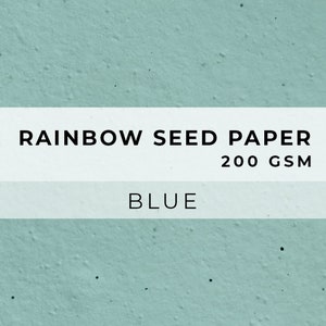 May include: Blue seed paper with the text "RAINBOW SEED PAPER 200 GSM" and "BLUE" printed on it.