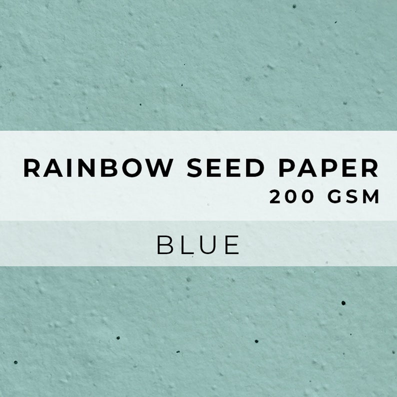 May include: Blue seed paper with the text "RAINBOW SEED PAPER 200 GSM" and "BLUE" printed on it.