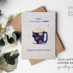 Cartes en papier café éco-coton à planter A6 - Salutation de la fête des pères, écologique, biodégradable - Love You A Latte