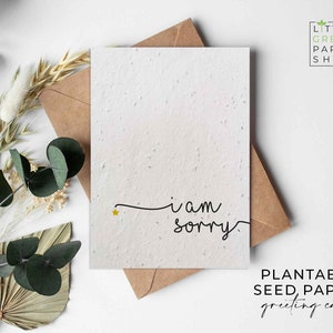 Pflanzenbare Blumen Saatpapier Karten A6 - I am Sorry - Apoliogies, Vergebung, Freunde, Familie, Gruß, Garten, umweltfreundlich, biologisch abbaubar