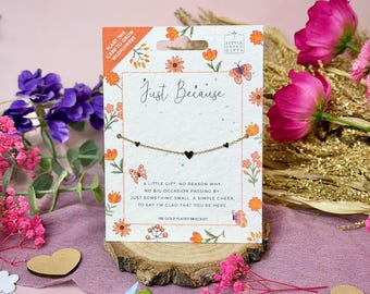Little Moments - Just Because - Bracelet – Elegant, Thoughtful Jewellery with Plantable, Eco-Friendly Packaging.