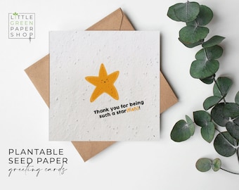 May include: A plantable seed paper greeting card with a yellow starfish illustration and the text "Thank you for being such a star(fish)!".