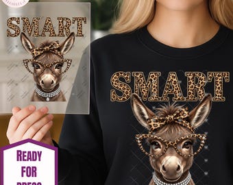 Smart Donkey DTF Transfer | Sassy Donkey Shirt Transfer | Funny Donkey Shirt | Smart Ass Donkey
