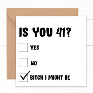Funny Is You 41 Card For 41st Birthday, 41 Year Old Birthday Card, Card For 41st Birthday, Funny Card For 41st Birthday, Hilarious Bday Card